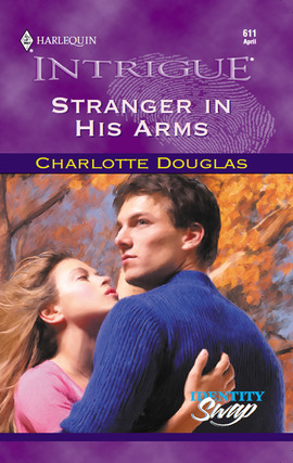 Title details for Stranger In His Arms by Charlotte Douglas - Wait list